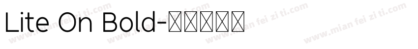 Lite On Bold字体转换
